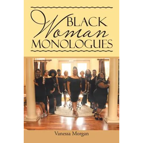Black Woman Monologues - Paperback