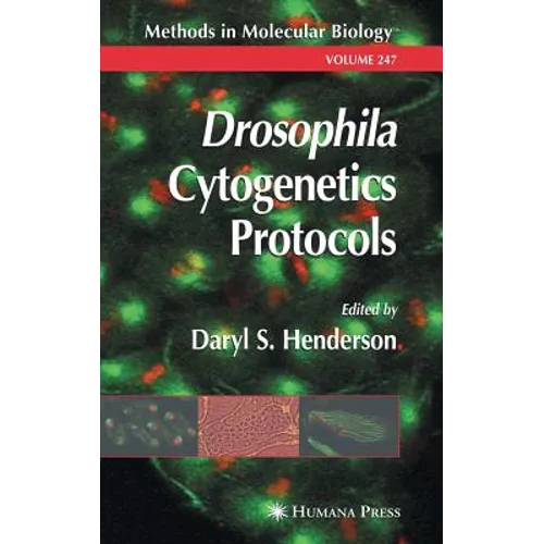 Drosophila Cytogenetics Protocols - Hardcover