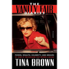 The Vanity Fair Diaries: Power, Wealth, Celebrity, and Dreams: My Years at the Magazine That Defined a Decade - Paperback