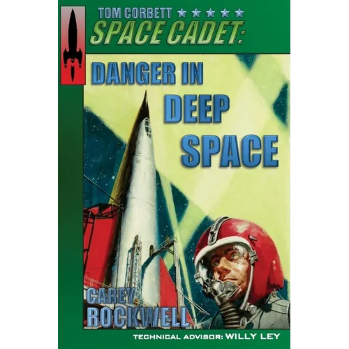 Tom Corbett, Space Cadet: Danger in Deep Space - Paperback