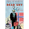 Colorado's Iceman & the Story of the Frozen Dead Guy - Hardcover