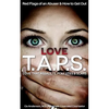 Love TAPS: Red Flags of An Abuser and How To Get Out - Paperback