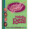 Girls of Grace Make it Real - Paperback