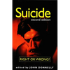 Suicide: Right or Wrong? - Paperback