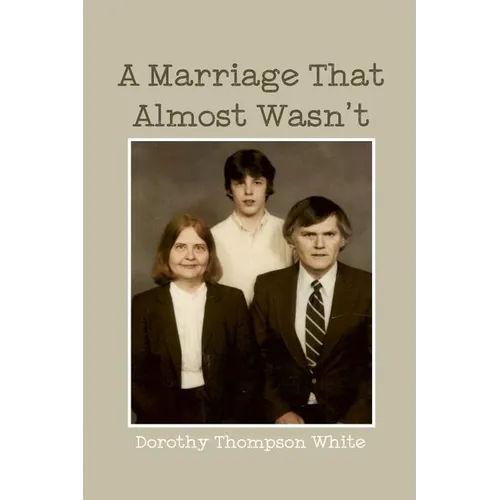 A Marriage That Almost Wasn't - Paperback