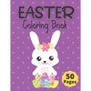 Easter Coloring Book: 50 Fun and Cute Springtime Coloring Pages for Kids ages 6-12; Including Bunnies, Chicks, Easter Eggs and more. - Paperback
