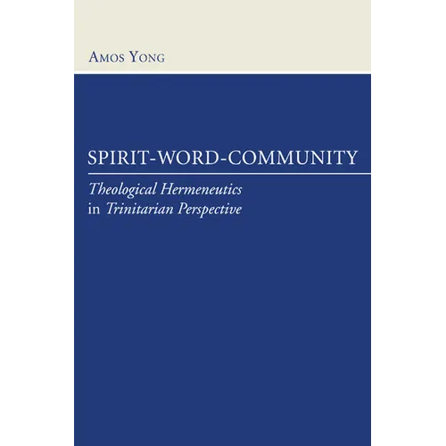 Spirit, Word, Community - Paperback