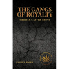 The Gangs of Royalty Grievous Afflictions - Paperback