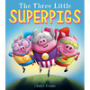 The Three Little Superpigs: Volume 1 - Hardcover