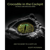 Crocodile in the Cockpit: The Real Subconscious Mind - Paperback
