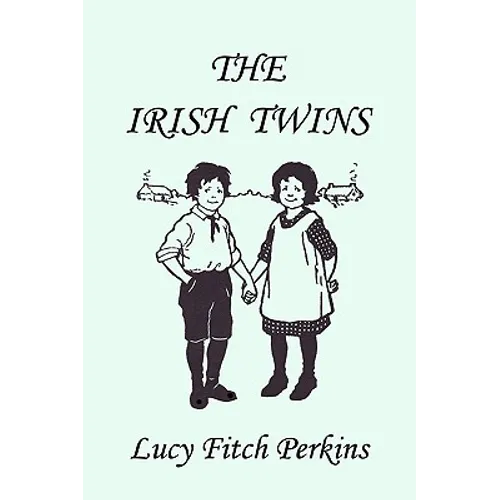 The Irish Twins, Illustrated Edition (Yesterday's Classics) - Paperback