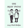 The Irish Twins, Illustrated Edition (Yesterday's Classics) - Paperback