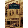 Iowa's WHO Radio: The Voice of the Middle West - Hardcover