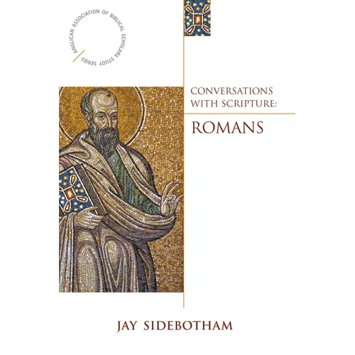 Conversations with Scripture: Romans - Paperback