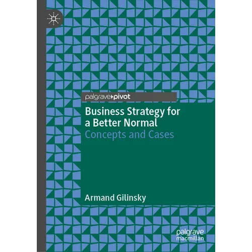 Business Strategy for a Better Normal: Concepts and Cases - Hardcover