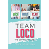 Team Loco: The Complete Series - Paperback