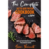 The Complete Keto Air Fryer Cookbook #2019: Easy, Lazy Keto Recipes & Recipes for Advanced Users - Paperback