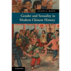 Gender and Sexuality in Modern Chinese History - Paperback