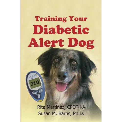 Training Your Diabetic Alert Dog - Paperback