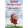 Anxiety and Panic Attacks: Self Help Guide for Introvert People to Overcome Social Fear and Phobias, and Negative Emotions (Stress Management Guide to - Paperback