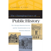 The Changing Face of Public History - Paperback