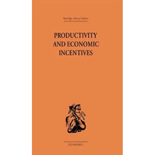 Productivity and Economic Incentives - Paperback