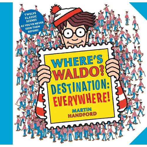 Where's Waldo? Destination: Everywhere!: 13 Classic Scenes as You've Never Seen Them Before! (a Hidden Object Activity Book with Search & Find Puzzles - Paperback