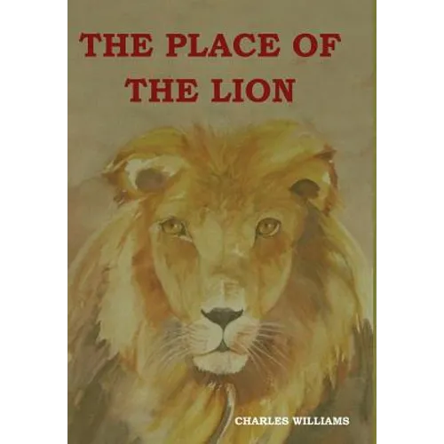 The Place of the Lion - Hardcover