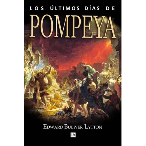 Los ultimos dias de Pompeya - Paperback