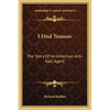 I Find Treason: The Story Of An American Anti-Nazi Agent - Paperback