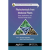 Phytochemicals from Medicinal Plants: Scope, Applications, and Potential Health Claims - Paperback