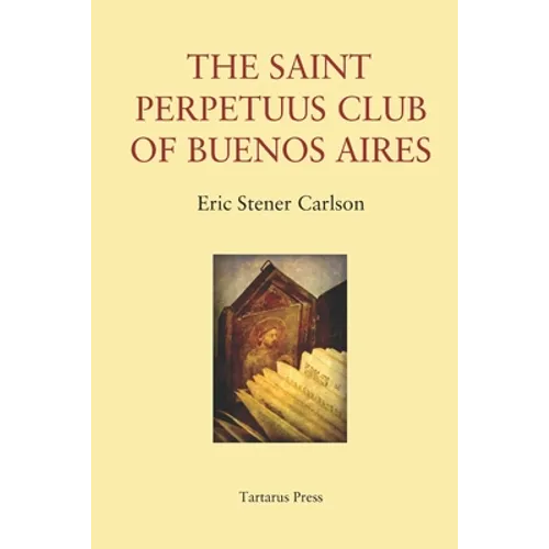 The St Perpetuus Club of Buenos Aires - Paperback