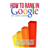 How to Rank in Google: SEO Strategies post Panda and Penguin - Paperback