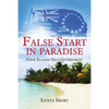 False Start in Paradise: Cook Islands Self-government - Paperback