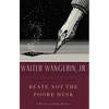 Beate Not the Poore Desk: A Writer to Young Writers - Paperback