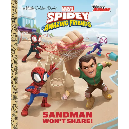 Sandman Won't Share! (Marvel Spidey and His Amazing Friends) - Hardcover