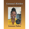 Lavonne's Kitchen: Learning to Cook with Love - Hardcover