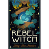 Rebel Witch: Carve the Craft That's Yours Alone - Hardcover