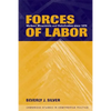 Forces of Labor: Workers' Movements and Globalization Since 1870 - Paperback