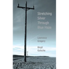 Stretching Silver Through Blue Haze - Paperback