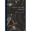Diesel Engine Design - Paperback
