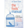 The Fools' Manual: A Study and Practice Guide for Foolish Church: Messy, Raw, Real, and Making Room - Paperback
