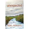 Unexpected: Navigating Life's Unforeseen Turns - Paperback
