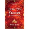 Chakra Yoga Discourse: Keys for Higher Consciousness - Paperback
