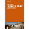 Healing Grief: A Commentary on Seneca's Consolatio AD Marciam - Hardcover