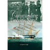 Commanding Lincoln's Navy: Union Naval Leadership During the Civil War - Paperback