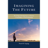 Imagining the Future: The Origin, Development, and Future of Assemblies of God Eschatology - Paperback