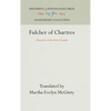 Fulcher of Chartres: Chronicle of the First Crusade - Hardcover