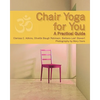 Chair Yoga for You: A Practical Guide - Paperback