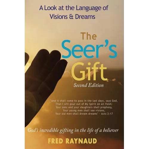 The Seer's Gift: A Look at the Language of Visions & Dreams - Paperback